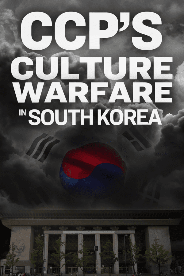 CCP's Culture Warfare in South Korea